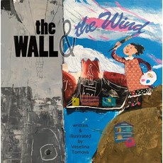 The Wall and the Wind Paperback, Running the Goat, English, 9781927917329