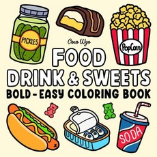 Food Drink Sweets Coloring Book for Adults and Kids Bold and Easy Simple and Big Designs for Relaxa, 1개