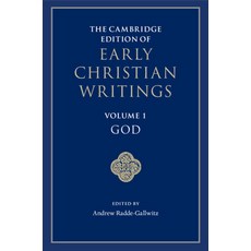 (영문도서) The Cambridge Edition of Early Christian Writings: Volume 1 God Paperback, Cambridge University Press, English, 9781107659582