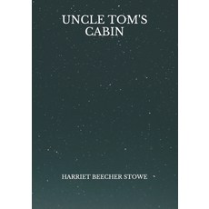 Uncle Tom's Cabin Paperback, Independently Published, English, 9798724031608