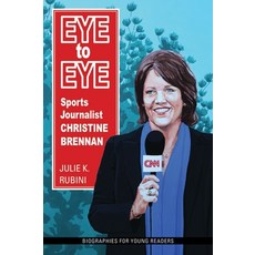 Eye to Eye: Sports Journalist Christine Brennan Hardcover, Ohio University Press