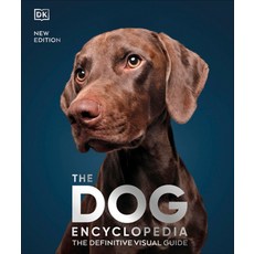 The Dog Encyclopedia:The Definitive Visual Guide, DK Publishing