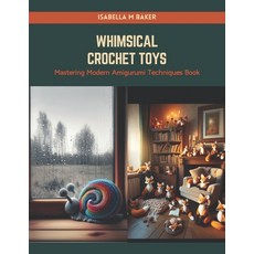 Crochet Toys That Are Adorable: Amigurumi Patterns and Instructions: Book  of Amigurumi (Paperback)