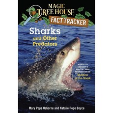 Magic Tree House Fact Tracker. 32: Sharks And Other Predators