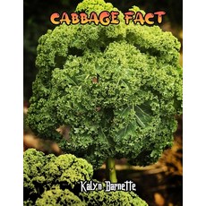 Cabbage Fact: CABBAGE fact for girl age 1-10 CABBAGE fact for boy age 1-10 facts about all about CAB... Paperback, Independently Published, English, 9798566407029