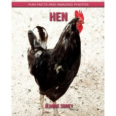 Hen: Fun Facts and Amazing Photos Paperback, Independently Published