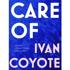 Care of: Letters Connections and Cures Hardcover, McClelland & Stewart, English, 9780771051722