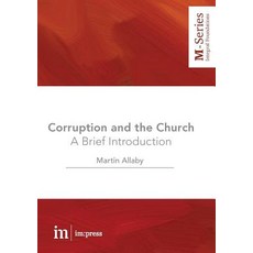 (영문도서) Corruption and the Church: A Brief Introduction Paperback, Im: Press, English, 9781485500087