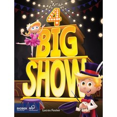 BIG SHOW 4 Student Book (Book + QR), BIG SHOW 4 Student Book (Bo.., Lucas Foster(저), Compass Publishing