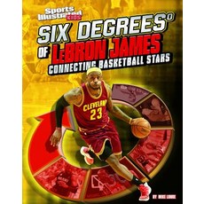 Six Degrees of Lebron James: Connecting Basketball Stars Hardcover, Capstone Press