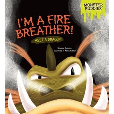 I'm a Fire Breather!: Meet a Dragon Library Binding, Millbrook Press (Tm)