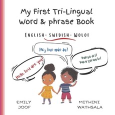(영문도서) My First Tri-Lingual Word & Phrase Book: English - Swedish - Wolof Paperback, Independently Published, 9798477101290