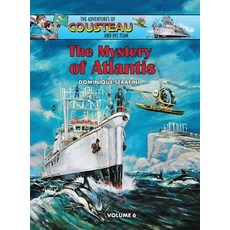 The Mystery of Atlantis: Volume 6 - The Adventures of Cousteau and His Team Hardcover, Love of the Sea Publishing, English, 9781990238437