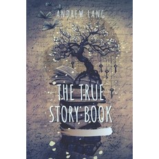 The True Story Book: Original Classics and Annotated Paperback, Independently Published, English, 9798714226908