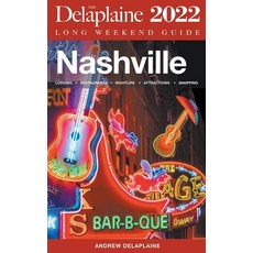 (영문도서) Nashville - The Delaplaine 2022 Long Weekend Guide Paperback, Gramercy Park Press, English, 9798201774202