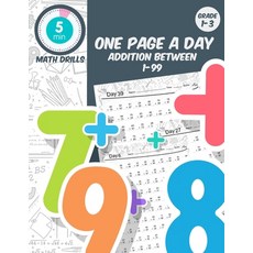 5 min math drills One page a day addition between 1-99: grade 1-3 daily math practice math workbook... Paperback, Independently Published, English, 9798681617860