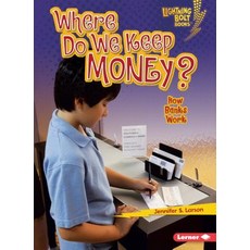 (영문도서) Where Do We Keep Money?: How Banks Work Paperback, Lerner Classroom, English, 9780761356639