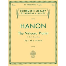 Hanon: The Virtuoso Pianist In Sixty Exercises For The Piano Vol. 925 Complete Schirmer's Librar