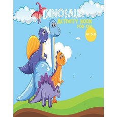 dinosaur activity book for kids age 3-8: Dinosaurs Activity & Coloring Book for Kids Coloring Pages ... Paperback, Independently Published, English, 9798694518789