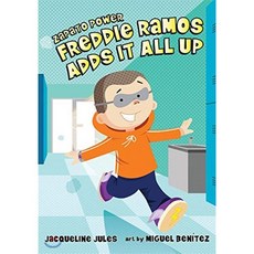 FREDDIE RAMOS ADDS IT ALL UP : ZAPATO POWER #8, Albert Whitman & Company, 9780807595596, Jacqueline Jules/ Miguel Be...