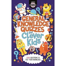 (영문도서) General Knowledge Quizzes for Clever Kids(r) 19 Paperback, Michael O'Mara Books, English, 9781780557106