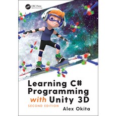 (영문도서) Learning C# Programming with Unity 3D second edition Hardcover, A K PETERS, English, 9781138336827