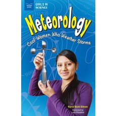 (영문도서) Meteorology: Cool Women Who Weather Storms Hardcover, Nomad Press (VT), English, 9781619305373