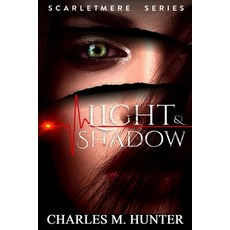 (영문도서) Light & Shadow Paperback, Charles M. Hunter, English, 9781777723583