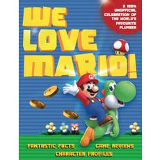 We Love Mario!: Fantastic Facts Game Reviews Character Profiles Paperback, Carlton Books