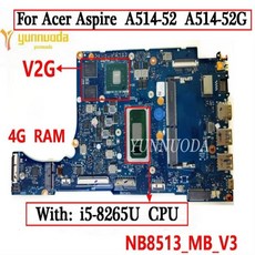 에이서 아스파이어 A514-52 노트북 마더보드 S40-51 N19H2 i5 i7 CPU V2G GPU 4GB RAM DDR4 100% 테스트, 05 V2G i5-8265U 4G RAM