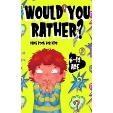 Would You Rather Game Book For Kids: The Book of Silly Scenarios Challenging Choices and Hilarious... Paperback, Independently Published, English, 9798695799408