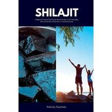 (영문도서) Shilajit: A Beginner's Quick Start Guide and Overview on Its Use Cases With a Potential 3-St... Paperback, Mindplusfood, English, 9781088242339