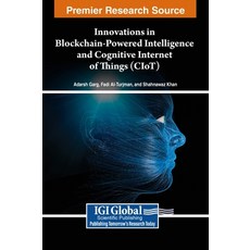 (영문도서) Innovations in Blockchain-Powered Intelligence and Cognitive Internet of Things... Hardcover, IGI Global, English, 9798369321577