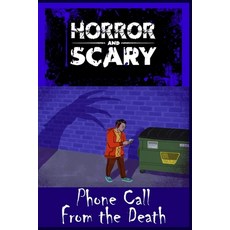 Phone Call From the Death: For Kids and Adults Scary Story Book Graphic Novels Paperback, Independently Published, English, 9798747766471