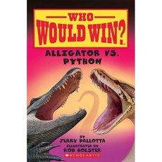 Alligator vs. Python (Who Would Win?) Volume 12:, Scholastic Inc.