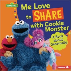 Me Love to Share with Cookie Monster: A Book about Generosity, Lerner Publications (Tm)