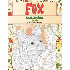 Coloring Books Animal - Adult Colouring Book - Fox Paperback, Independently Published