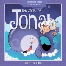The Story of Jonah: Rhyming Bible Fun for Kids! Paperback, Whitaker Playhouse