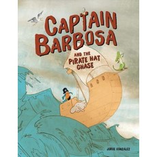 Captain Barbosa and the Pirate Hat Chase Paperback, Graphic Universe (Tm)