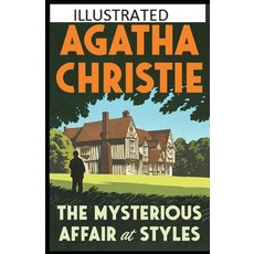 The Mysterious Affair at Styles Illustrated Paperback, English, 9798745035142, Independently Published