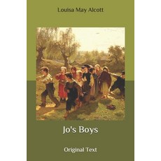 Jo's Boys: Original Text Paperback, Independently Published