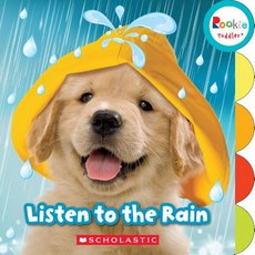 Listen to the Rain (Rookie Toddler) Board Books, C. Press/F. Watts Trade