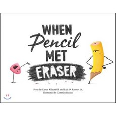 When Pencil Met Eraser, Imprint, 9781250309396, Kilpatrick, Karen/ Ramos, L...
