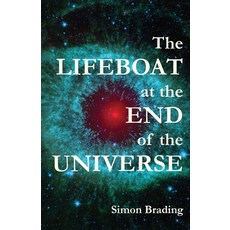 (영문도서) The Lifeboat at the End of the Universe Paperback, Simon Brading, English, 9781917470995