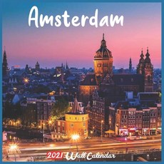 Amsterdam 2021 Wall Calendar: Official Amsterdam Calendar 2021 18 Months Paperback, Independently Published, English, 9798695732771