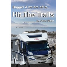 (영문도서) We are off to the Hit the Trails Paperback, Independently Published, English, 9798591563660