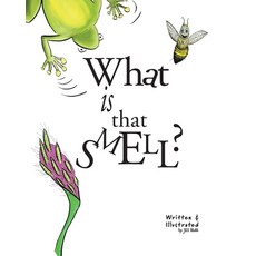 (영문도서) What Is That Smell?: A Fun Bee Adventure Paperback, Nooobooks, English, 9781922415189