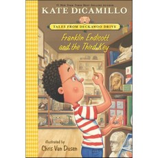 FRANKLIN ENDICOTT AND THE THIRD KEY : TALES FROM DECKAWOO DRI, Candlewick Press,U.S.