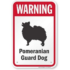 SmartSign “경고 - 포메라니안 경비견” 표시 | 12" x 18" 알루미늄 SmartSign “Warning - Pomeranian Guard Dog” Sign | 12