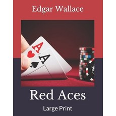 (영문도서) Red Aces: Large Print Paperback, Independently Published